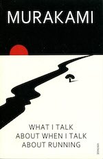 Book cover for What I Talk About When I Talk About Running