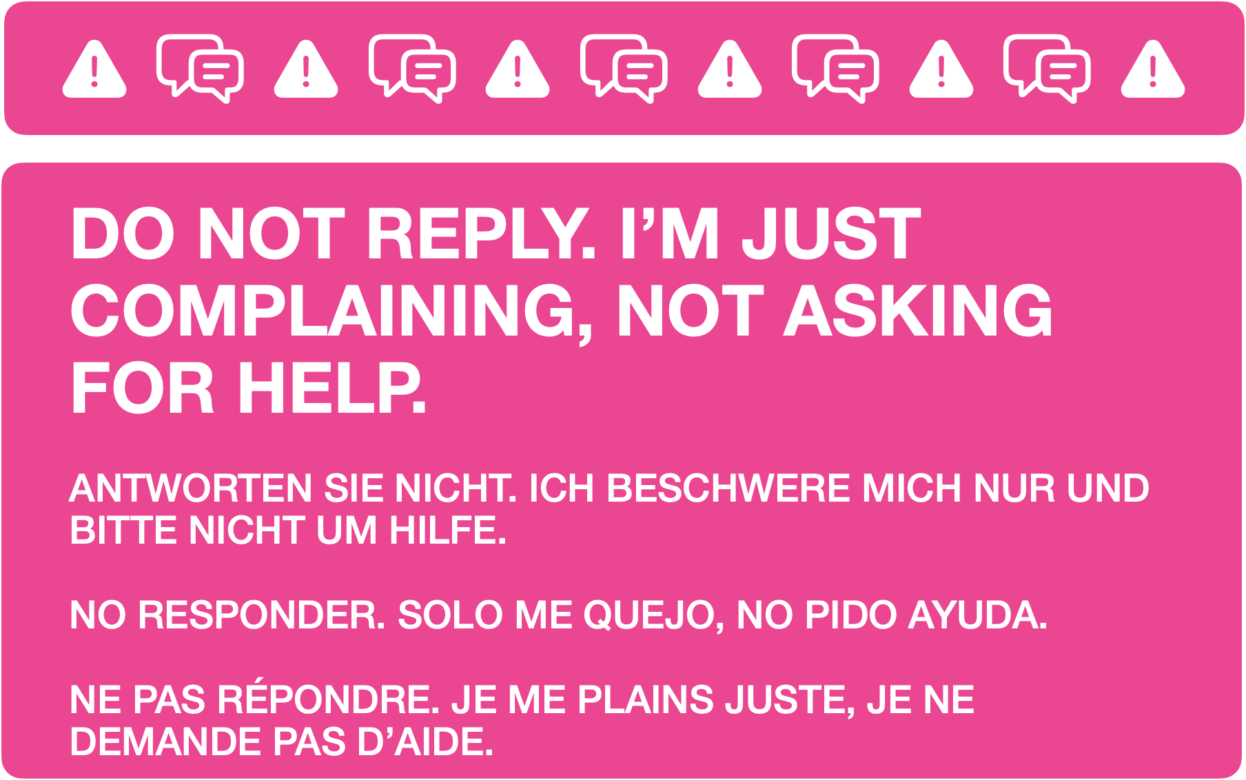 An infographic saying "Do not reply, I'm just complaining"