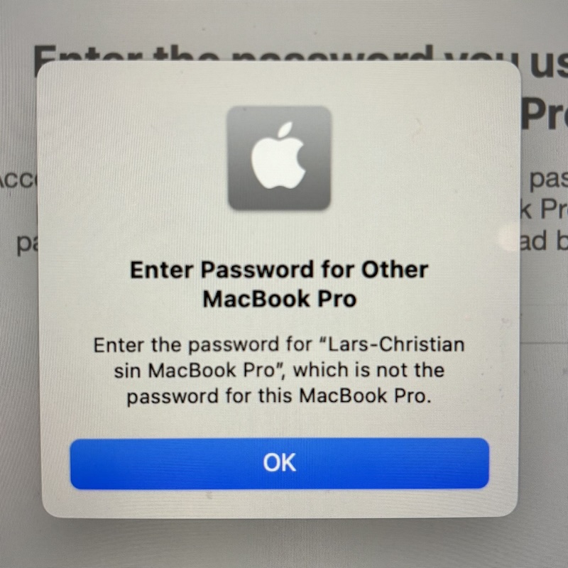 Screenshot of a MacOS popup dialogue saying "Enter the password for "Lars-Christian sin MacBook Pro", which is not the password for this MacBook Pro"